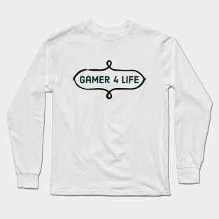 Gamer for life/gaming meme #1 Long Sleeve T-Shirt